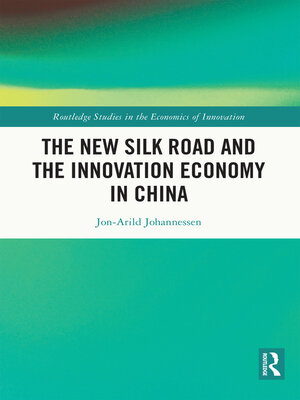 cover image of The New Silk Road and the Innovation Economy in China